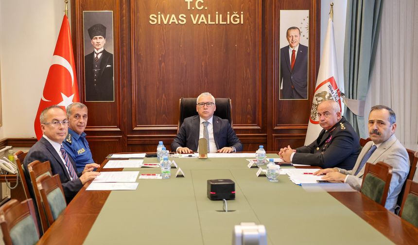 2026-2027 eğitim öğretim yılı öncesi Sivas’ta güvenlik toplantısı