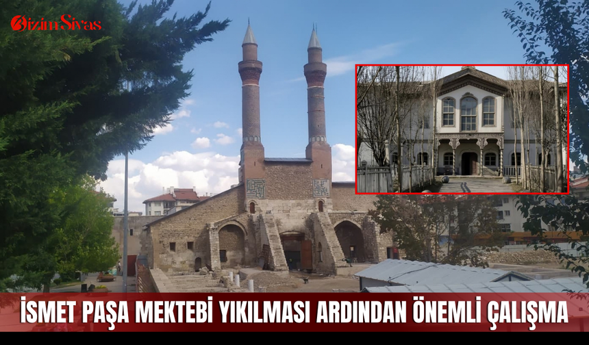İsmet Paşa Mektebi yıkılması ardından önemli çalışma
