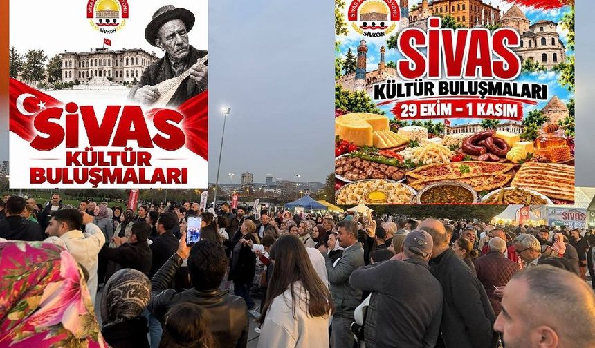 Sivas’ın ruhu, kültürü ve lezzetleri Maltepe’de buluşuyor