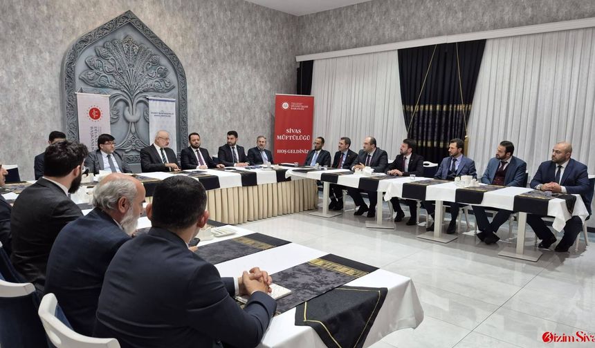 Sivas'ta Diyanet’in Saha Buluşmaları Toplantılarla Sona Erdi