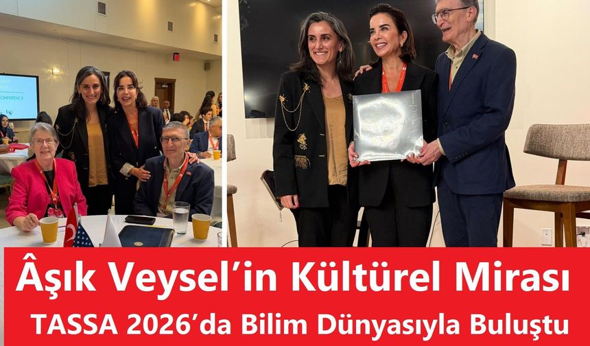 Âşık Veysel’in Kültürel Mirası TASSA 2026’da Bilim Dünyasıyla buluştu