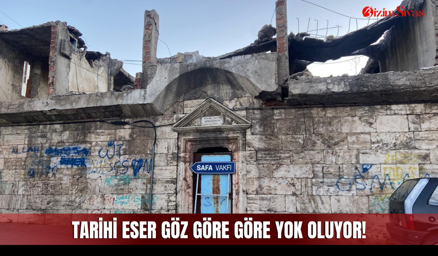 Tarihi eser göz göre göre yok oluyor!
